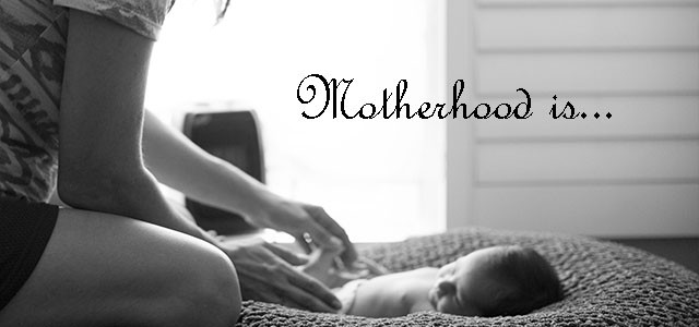 Motherhood is